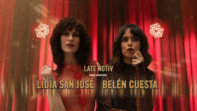 Imagen de Late Motiv (T4): Belén Cuesta y Lidia San José - 2