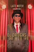 Late Motiv (T4): El Drogas. Presenta Javier Coronas
