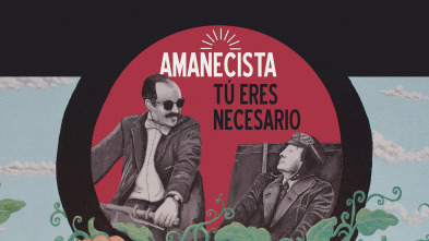 Amanecista, tú eres necesario