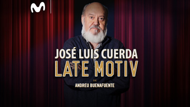 Late Motiv (T3): Jose Luis Cuerda