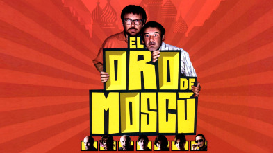 El oro de Moscú
