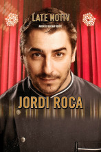 Late Motiv (T5): Jordi Roca