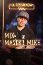 La Resistencia (T3): Mix Master Mike