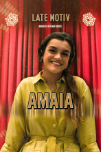 Late Motiv (T5): Amaia