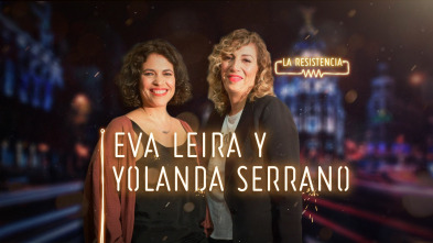 Imagen de La Resistencia (T3): Eva Leira y Yolanda Serrano - 2