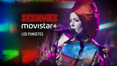 Sesiones Movistar+ (T2): Los Punsetes