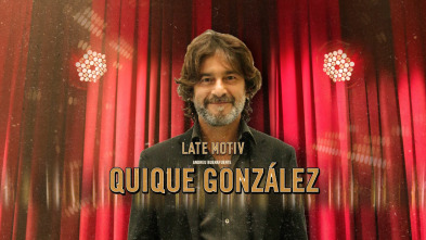 Late Motiv (T5): Quique González