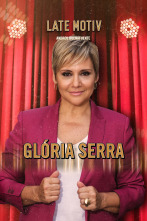 Late Motiv (T5): Gloria Serra