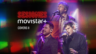 Sesiones Movistar+ (T2): Covers II