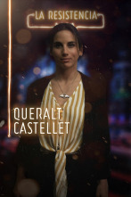La Resistencia (T3): Queralt Castellet