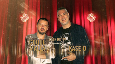 Late Motiv (T5): Coque Malla