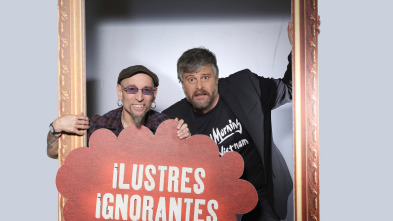 Ilustres Ignorantes (T13): Los jefes