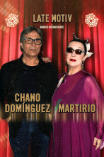 Late Motiv (T5): Martirio y Chano Domínguez