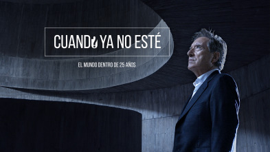 Cuando ya no esté
