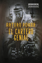Informe Robinson (4): Arturo Pomar. El cartero genial
