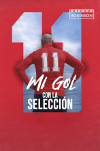 Informe Robinson (11): Mi gol con la selección