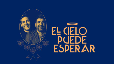 El cielo puede esperar (T2): Estopa