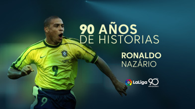 Imagen de 90 años de LaLiga (2019): Ronaldo Nazario - 2