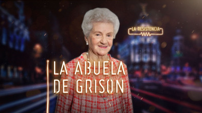 La Resistencia (T3): La abuela de Grison