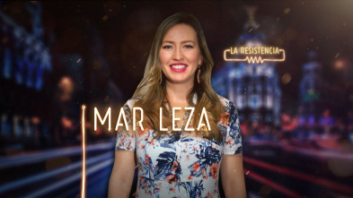 La Resistencia (T3): Mar Leza