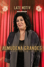 Late Motiv (T5): Almudena Grandes