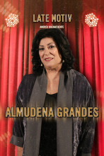 Late Motiv (T5): Almudena Grandes