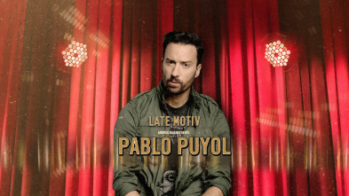 Late Motiv (T5): Pablo Puyol