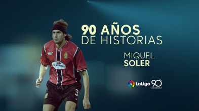 Imagen de 90 años de LaLiga (2019): Miquel Soler - 2