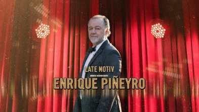 Late Motiv (T5): Enrique Piñeyro