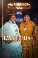 La Resistencia (T3): Las Cholitas Escaladoras