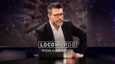 Imagen de LocoMundo (T5): Nueva alimentación - 2