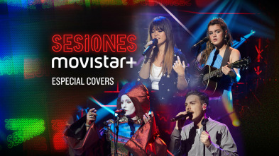 Sesiones Movistar+ (T2): Covers III