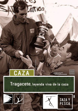 Tragacete: Leyenda viva de la caza