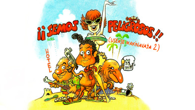Semos peligrosos (usease Makinavaja 2)