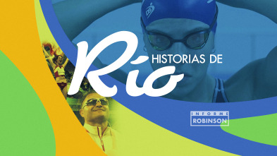 Imagen de Informe Robinson (10): Historias de Río - 2