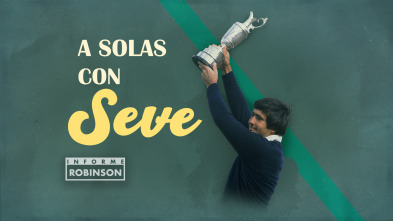 Imagen de Informe Robinson (1): A solas con Seve - 2