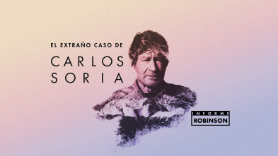 Imagen de Informe Robinson (4): El extraño caso de Carlos Soria - 2