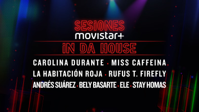 Sesiones Movistar+ (T2): In da house 2