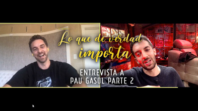 Selección Atapuerca:...: Pau Gasol - Entrevista II - 28.04.20