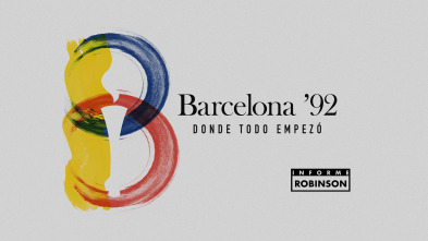 Informe Robinson (5): Barcelona 92, Donde todo empezó
