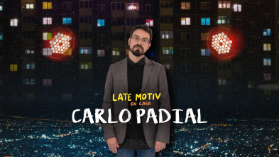 Late Motiv (T5): Carlos Padial