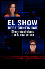 El show debe... (T1): El entretenimiento tras la cuarentena