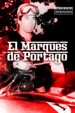 Informe Robinson (4): Marqués de Portago