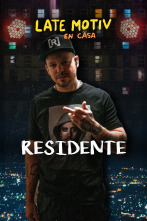 Late Motiv (T5): Residente