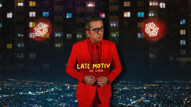 Late Motiv (T5): Último programa en casa