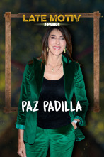 Late Motiv (T5): Paz Padilla