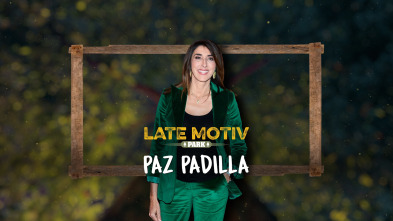 Late Motiv (T5): Paz Padilla