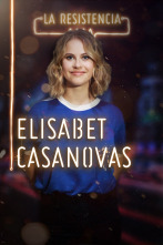 La Resistencia (T3): Elisabet Casanovas