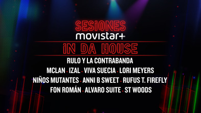 Sesiones Movistar+ (T2): In da house 7