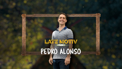 Late Motiv (T5): Pedro Alonso